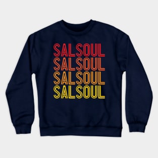 Salsoul -- Retro Music Fan Design Crewneck Sweatshirt